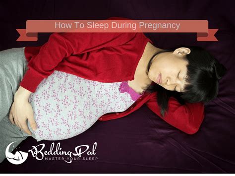 important tips to sleep right during pregnancy a mom s guide