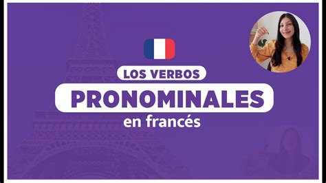 Los Verbos Pronominales En FrancÉs 🇫🇷 ¿cuáles Son Y Cómo Conjugarlos