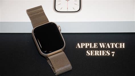 Apple Watch Series 7 Unboxing Starlight 41mm Gold Milanese Loop