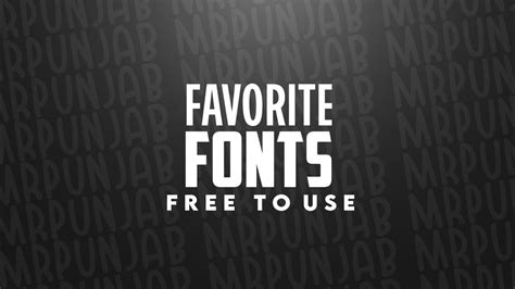 Top 12 My Favorite Fonts That You Should Use Youtube