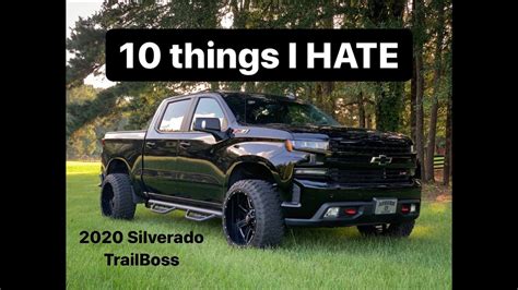 10 Things I Hate 2020 Silverado Trailboss Youtube