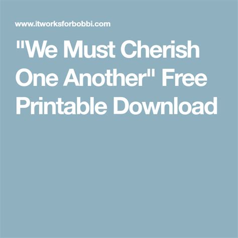 We Must Cherish One Another Free Printable Download Download