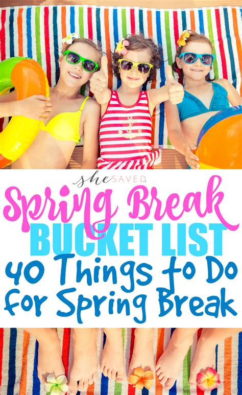 Spring Break Bucket List 40 Things To Do For Spring Break Spring