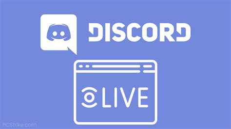 How To Stream On Discord Go Live 2024 Guide Pc Strike