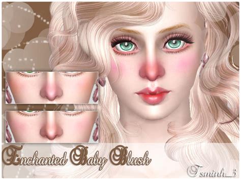 A blush is an uncontrollable and involuntary reaction to someone this cinder blush cc creates that same effect, but more subdued and less steaming hot. TsminhSims' Enchanted Baby Blush