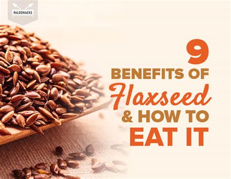 9 benefits of flaxseed and how to add it to your diet