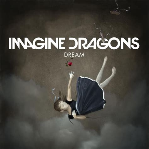 Imagine Dragons Dream Lyrics Genius Lyrics