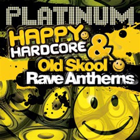 ‎happy Hardcore And Old Skool Rave Anthems By Various Artists On Apple Music