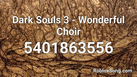 Find roblox id for track killing me softly. Dark Souls 3 - Wonderful Choir Roblox ID - Roblox music codes