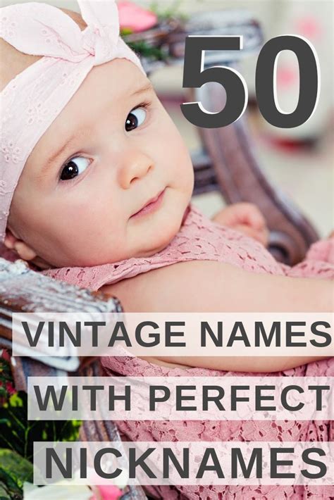 Vintage And Elegant Girls Names With Cute Nicknames Old Fashioned