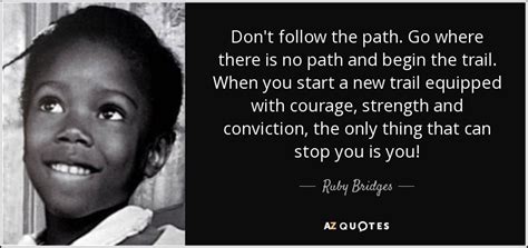 Top 6 Quotes By Ruby Bridges A Z Quotes