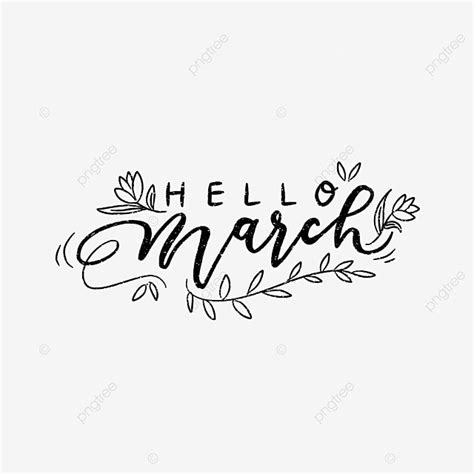 Hello March Png Image Hello March Hand Lettering With Doodle Ring