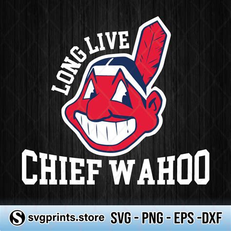 Long Live Chief Wahoo Svg Png Dxf Eps