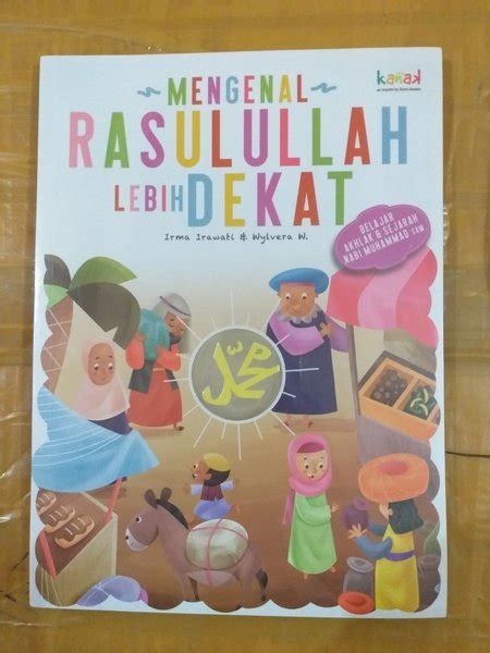 Jual Mengenal Rasulullah Lebih Dekat Belajar Akhlak Dan Sejarah Nabi