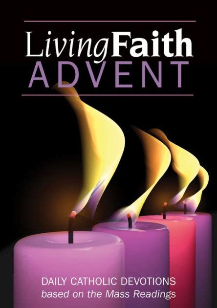 Living Faith Advent Daily Catholic Devotions By Mark Neilsen Ebook