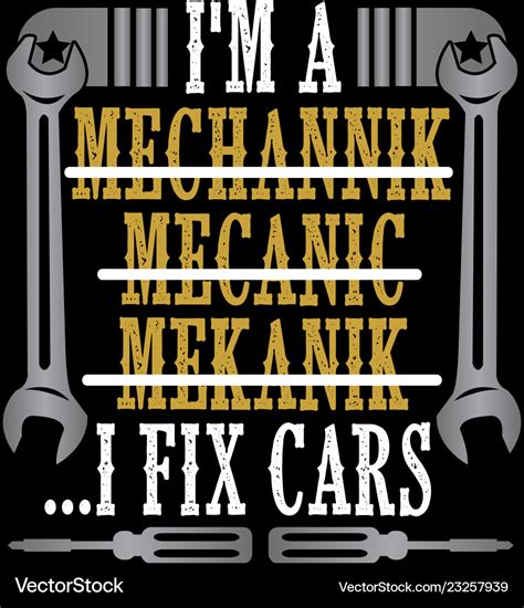Funny Mechanic Quote And Saying Royalty Free Vector Image