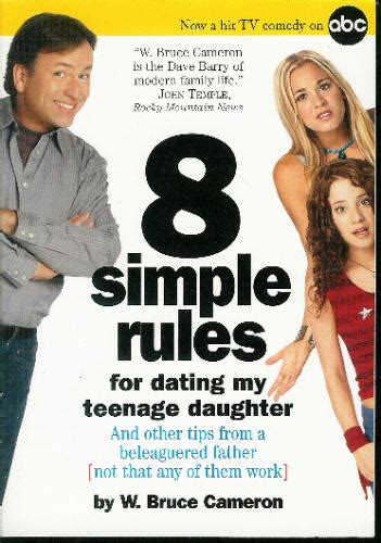 8 Simple Rules For Dating My Teenage Daughter And Other Tips From A