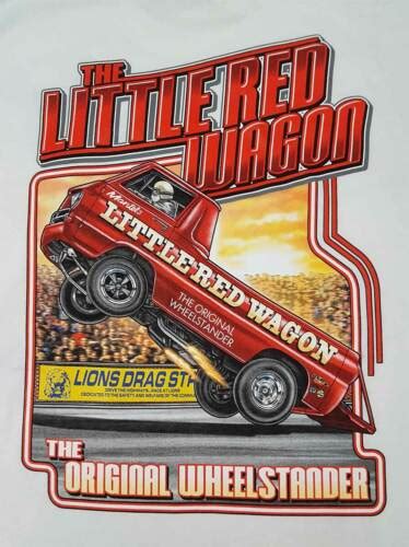Little Red Wagon Wheelstander White T Shirt Nhra Drag Race A100 Ebay