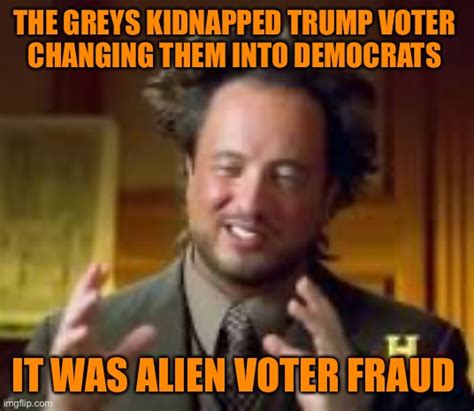 The Election Was Stolen Heres The Proof Imgflip
