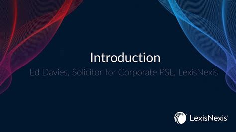 Introduction Ed Davies Solicitor For Corporate Psl Lexisnexis Youtube