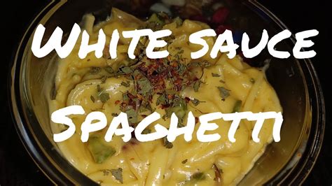 Spaghetti In White Sauce Creamy White Sauce Spaghetti Recipe Easy