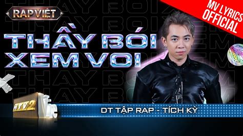 Thầy Bói Xem Voi Dt Tập Rap Team B Ray Rap Việt 2023 Mv Lyrics