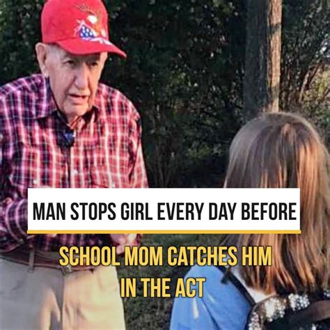 Man Stops Girl Every Day Before School Mom Catches Him In The Act