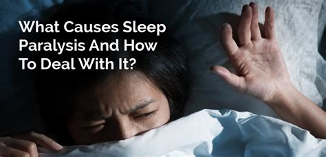 What Causes Sleep Paralysis And How To Deal With It Nh Assurance