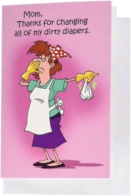 Birthday Card Humor Hilarious Mom 63 Ideas Funny Mom Jokes Funny Mom