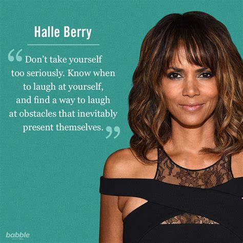 Babble Timeline Facebook Celebration Quotes Laugh At Yourself Halle Berry