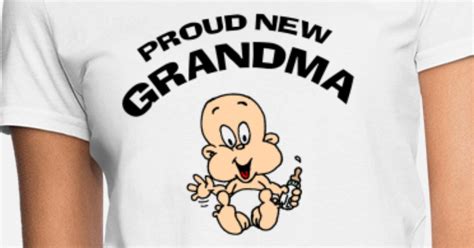 Proud New Grandma Womens T Shirt Spreadshirt