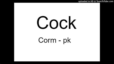 How To Pronounce Cock Youtube