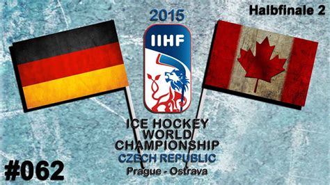 Die junge truppe der ahornblätter unterliegt deutschland 1:3. EISHOCKEY WM 2015 Halbfinale 2 #062 - Deutschland - Kanada ★ Let's Play IIHF 2015 - YouTube