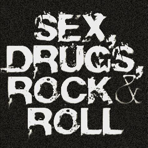 Stream Sex Drugs And Rock N Roll Listen To Sex Drugs And Rock N Roll Playlist Online For Free On