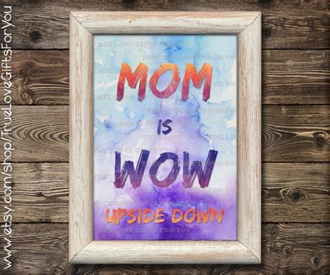 Items Similar To Mom Is Wow Upside Down Mothers Day Printable
