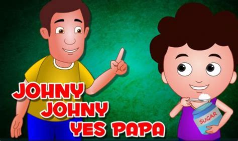 The nightmarish nursery rhyme went viral over the past week, drawing hundreds of thousands of new people into its lore. Johny Johny Yes Papa Poem - Bedtimeshortstories
