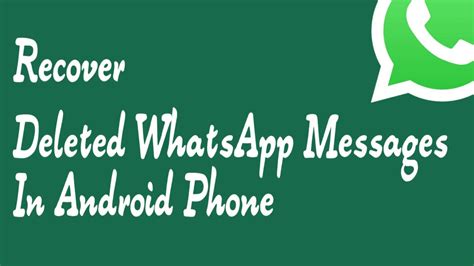 How To Recover Deleted Whatsapp Messages In Android Phone Youtube