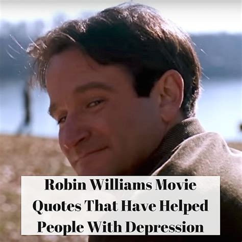 Robin Williams Movie Quotes That Have Helped People With Depression Artofit
