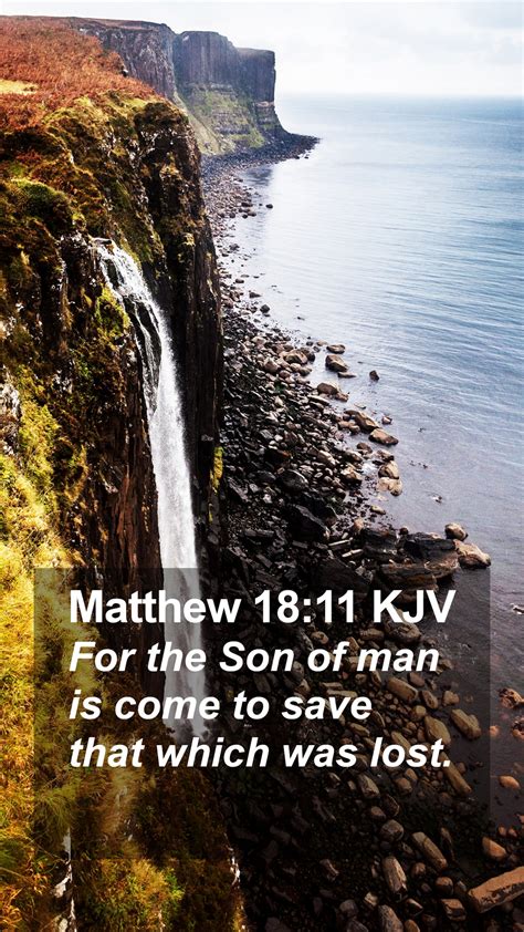 Matthew 1811 Kjv Mobile Phone Wallpaper For The Son Of Man Is Come