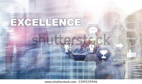 Achieve Business Excellence Concept Pursuit Excellence Stock Photo