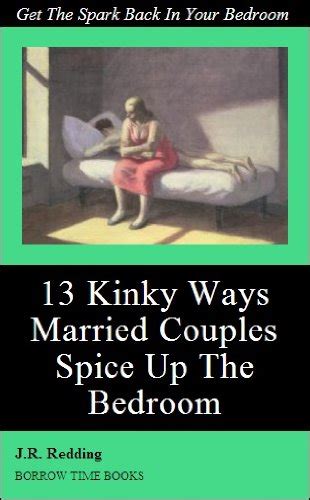 jp 13 kinky ways married couples can spice things up in the bedroom borrow