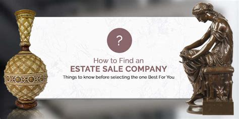 How To Find An Estate Sale Company Things To Know Before Selecting