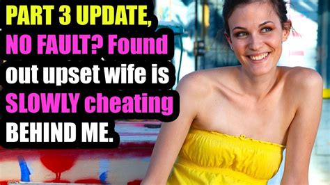 Part Update No Fault Found Out Upset Wife Is Slowly Cheating Behind Me Youtube