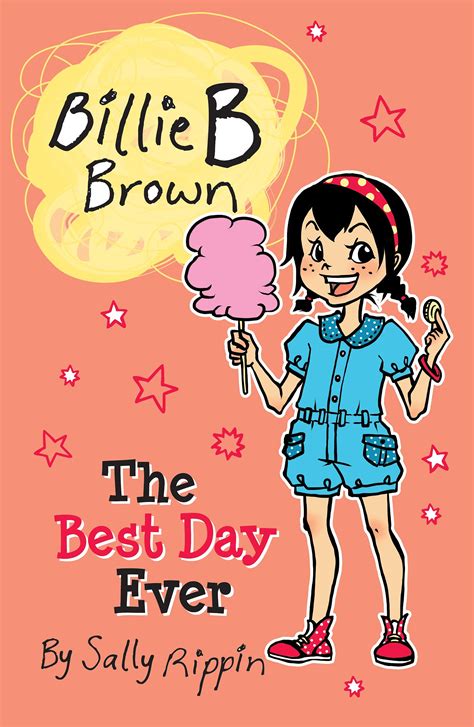 The Best Day Ever Billie B Brown 25 By Sally Rippin Goodreads