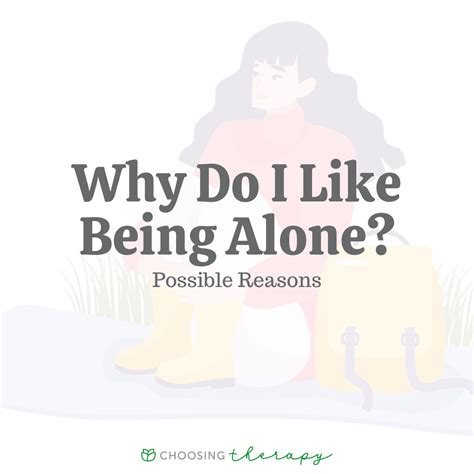 Why Do I Like Being Alone 15 Possible Reasons