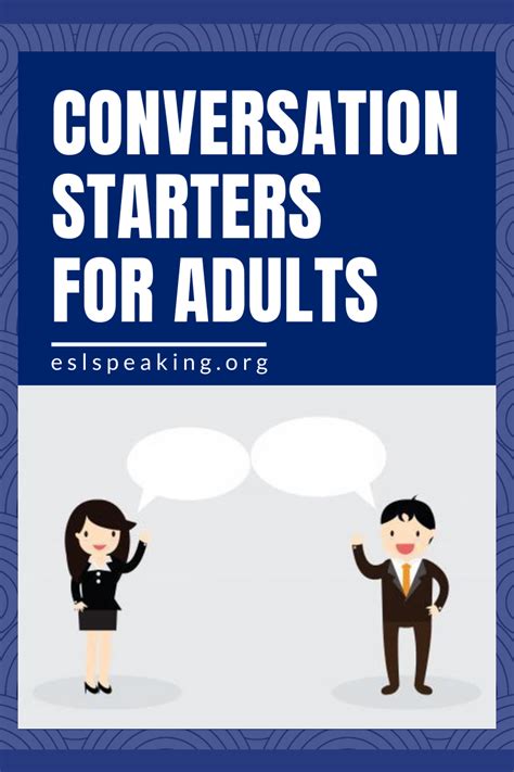 Conversation Starters For Adults Esl Conversation Topic In 2020