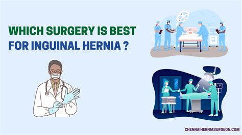 Which Surgery Is Best For Inguinal Hernia Experts Guidance