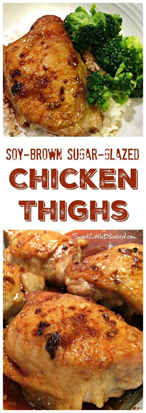 Soy Brown Sugar Glazed Chicken Thighs Chicken Thights