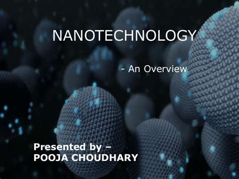 Nanotechnology Ppt