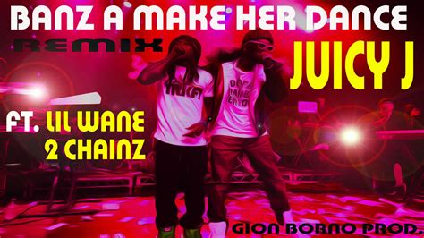 Bandz A Make Her Dance Juicy J Ft Lil Wayne 2 Chainz Remix Song Prod Gion Borno Youtube